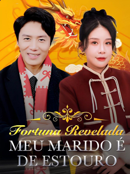 Pôster de Fortuna Revelada: Meu marido é de Estouro