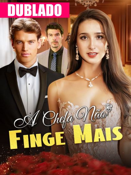 Pôster de A Chefa Nao Finge Mais