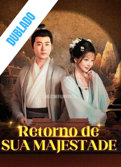 Pôster de Retorno de Sua Majestade