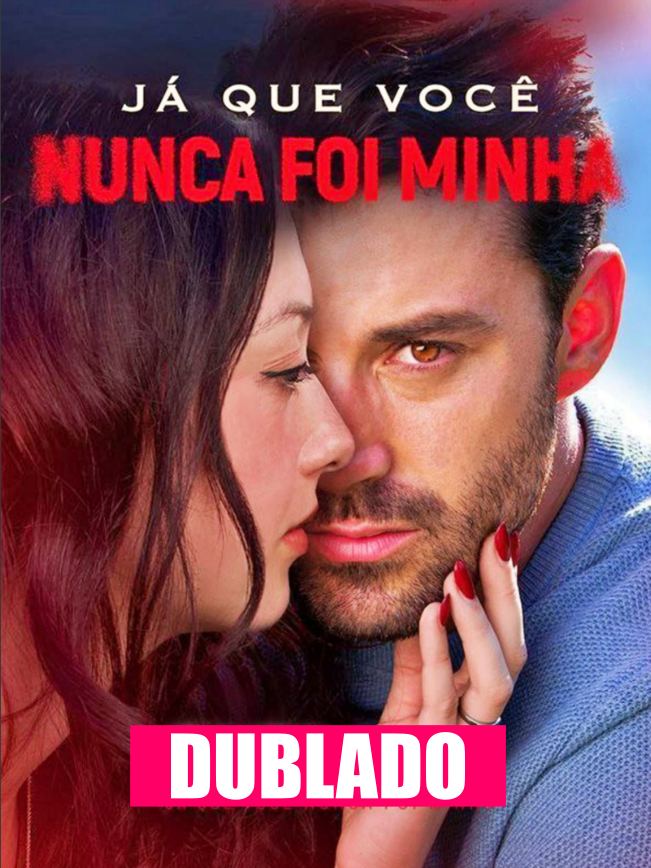 Pôster de Ja Que Voce Nunca Foi Minha