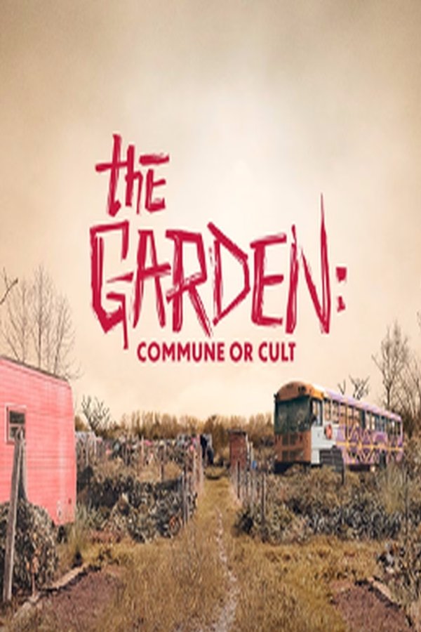 Pôster de The Garden: Comunidade ou Seita