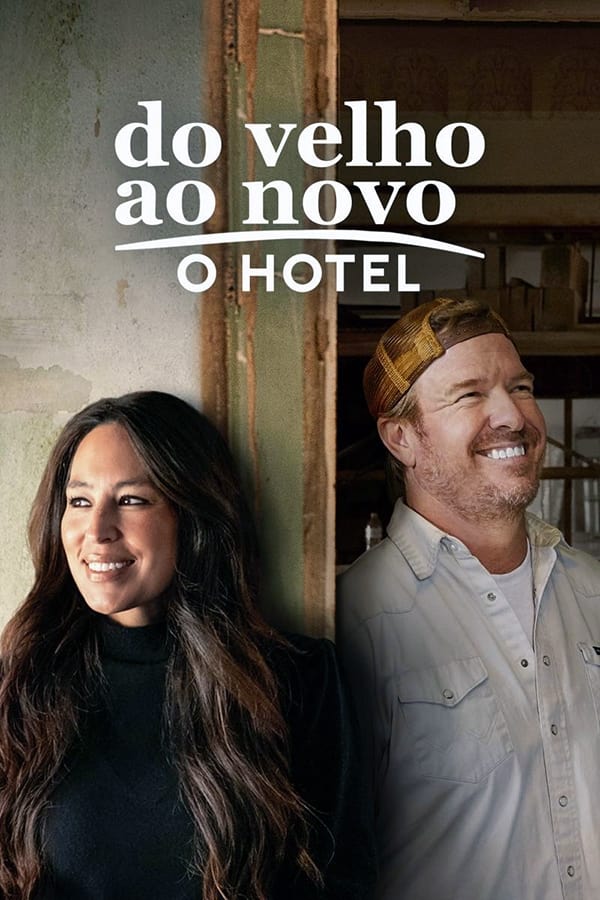 Pôster de Do Velho ao Novo: O Hotel