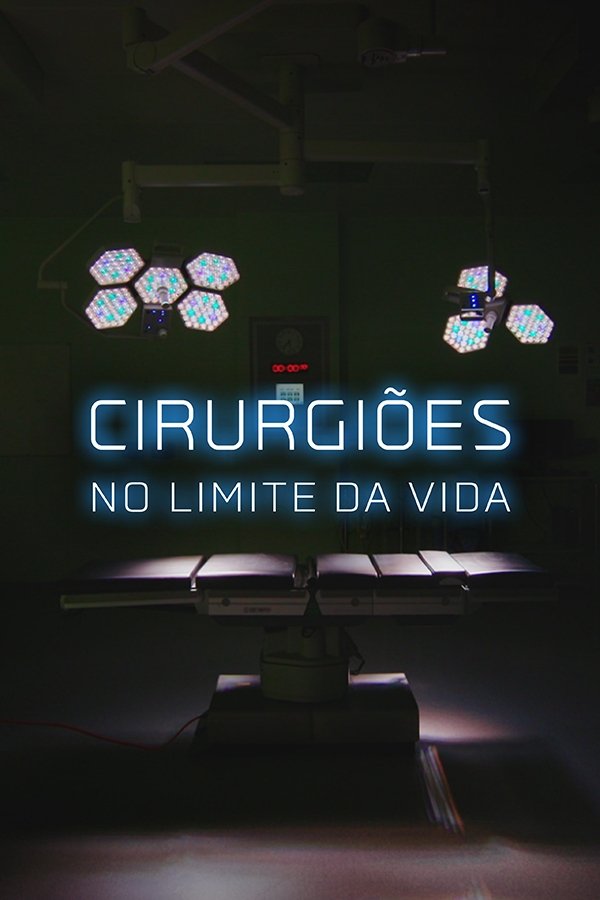 Pôster de Cirurgiões no Limite da Vida