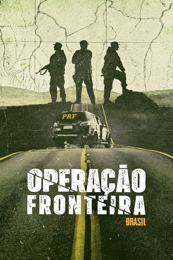 Pôster de Operação Fronteira Brasil