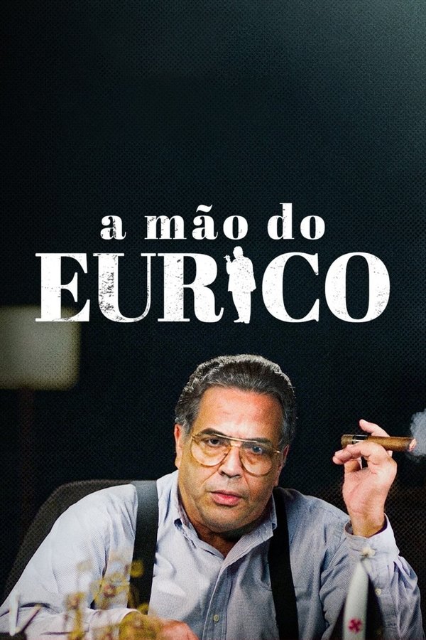 Pôster de A Mão do Eurico