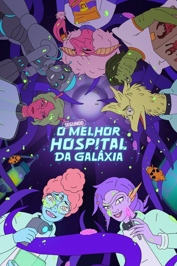 Pôster de O Segundo Melhor Hospital da Galáxia