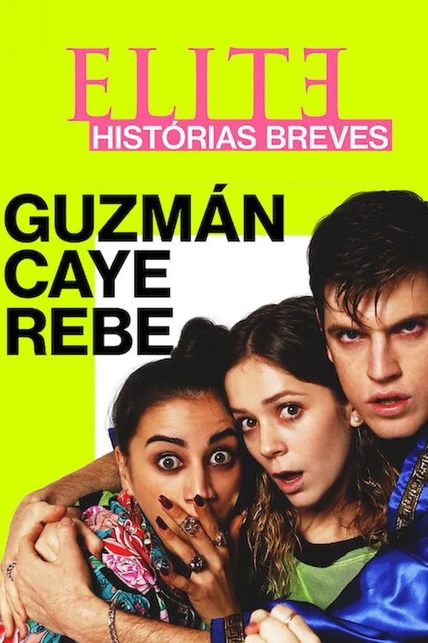 Pôster de Elite Histórias Breves: Guzmán Caye Rebe