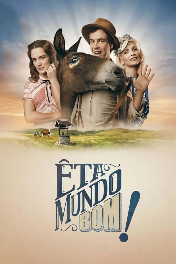 Pôster de Êta Mundo Bom!