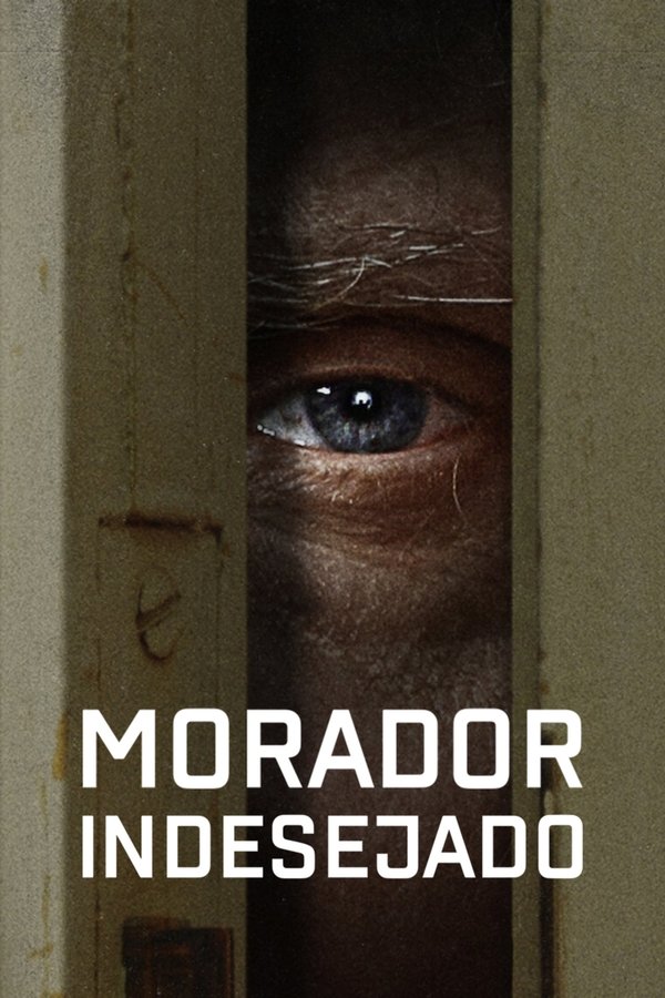 Pôster de Morador Indesejado