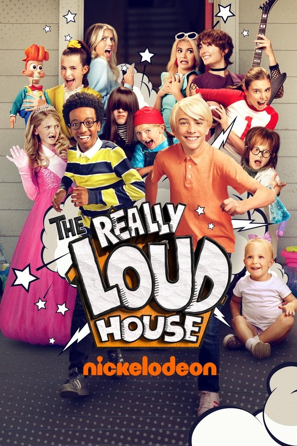 Pôster de The Loud House: Uma Verdadeira Família Barulhenta