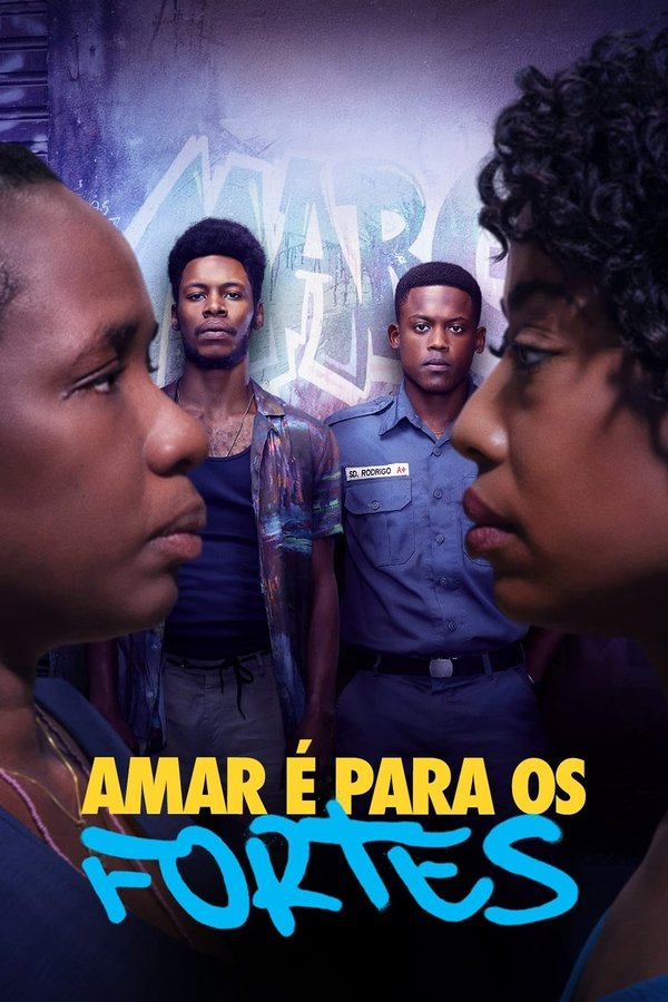 Pôster de Amar é Para os Fortes