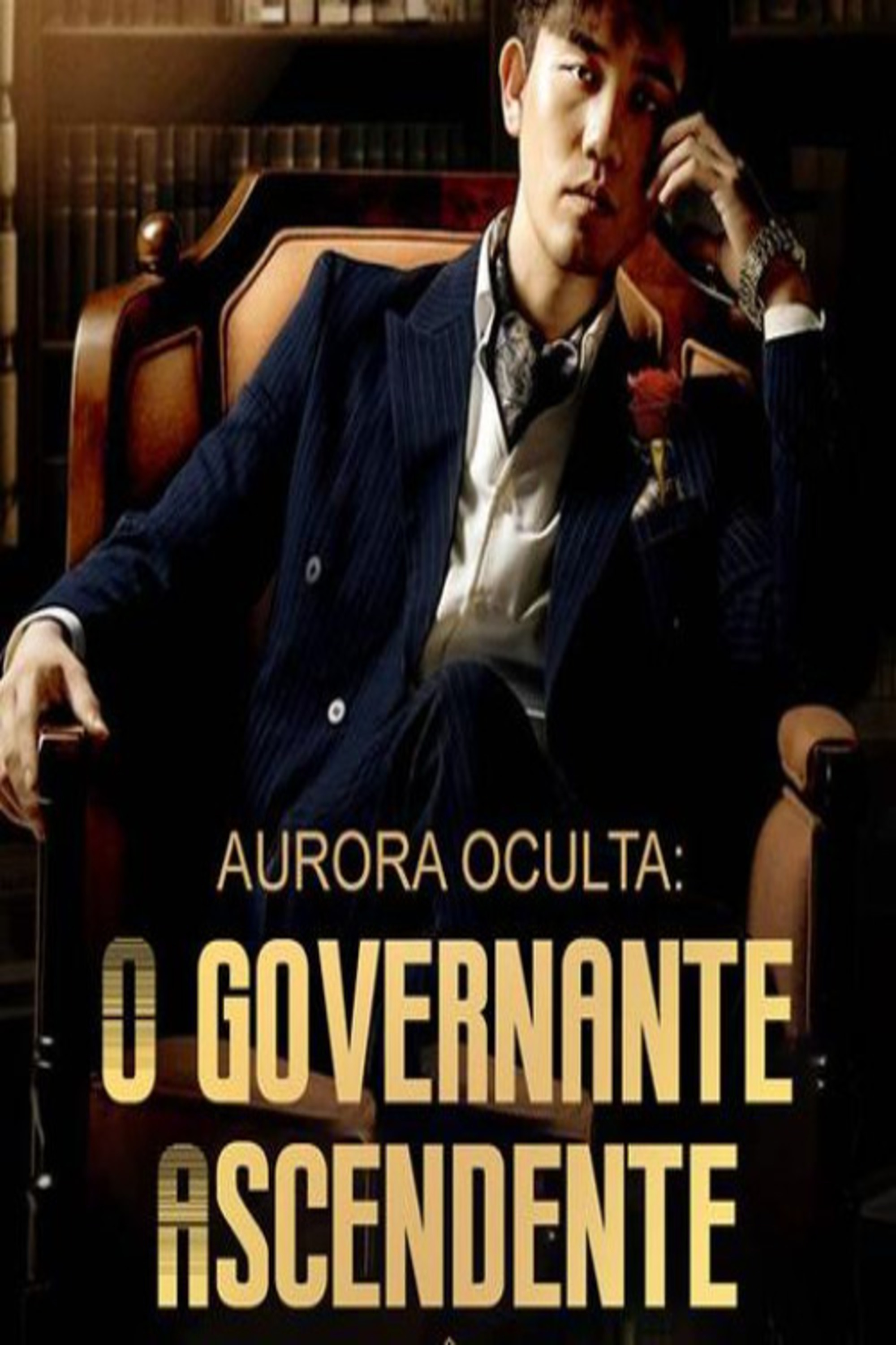 Pôster de Aurora Oculta O Governante Ascendente