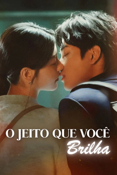Pôster de O Jeito Que Voce Brilha