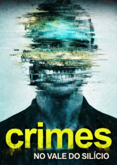 Pôster de Crimes no Vale do Silicio