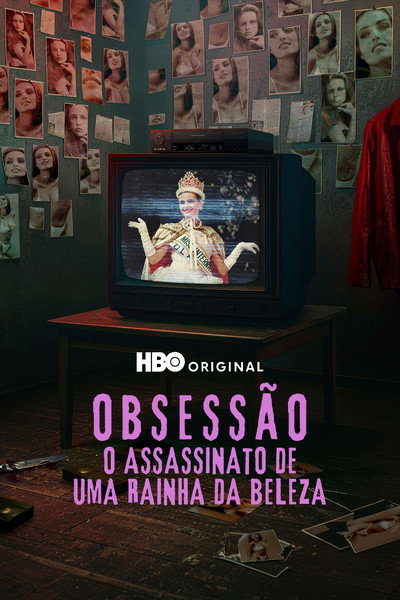 Pôster de Obsessao O Assassinato de uma Rainha da Beleza