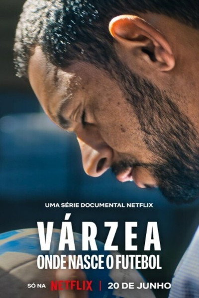 Pôster de Varzea Onde Nasce o Futebol