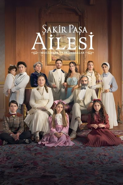 Pôster de Sakir Pasa Ailesi Mucizeler ve Skandallar