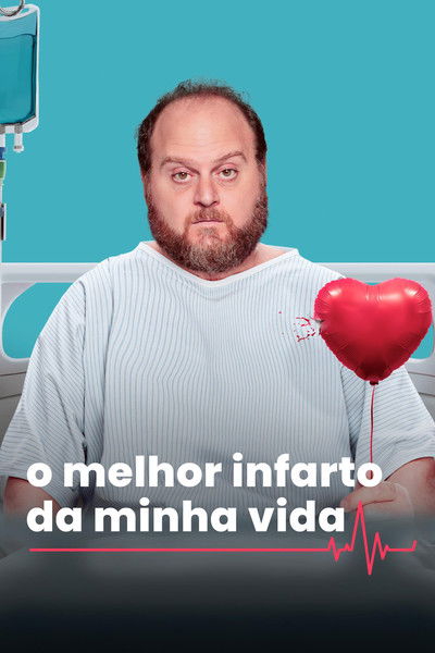 Pôster de O Melhor Enfarto da Minha Vida