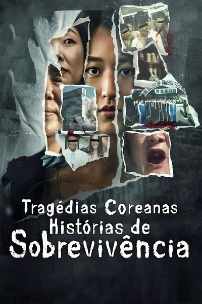 Pôster de Tragedias Coreanas Historias de Sobrevivencia