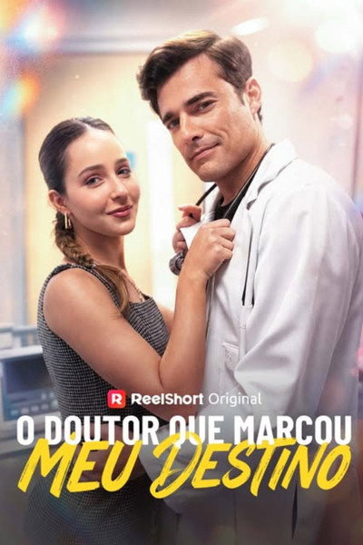 Pôster de O Doutor Que Marcou Meu Destino