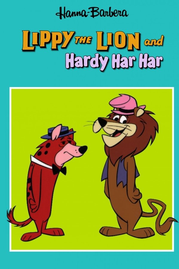 Pôster de Lippy The Lion & Hardy Har Har