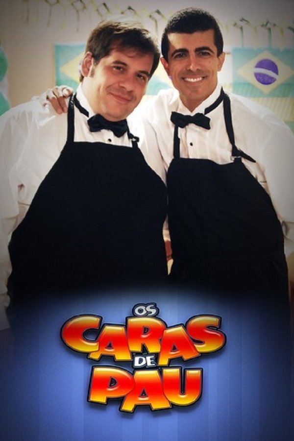 Pôster de Os Caras De Pau