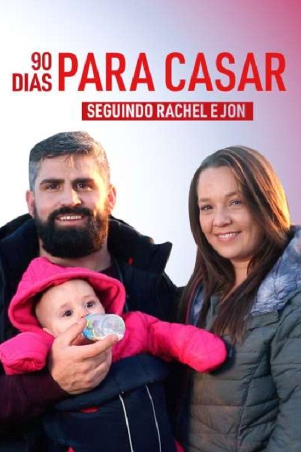 Pôster de 90 Dias Para Casar: Seguindo Rachael E Jon