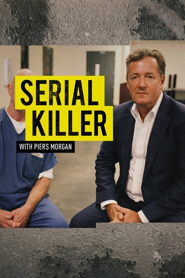 Pôster de Serial Killer With Piers Morgan