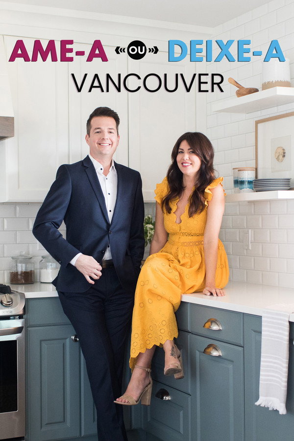 Pôster de Ame-a Ou Deixe-a: Vancouver
