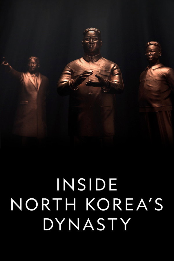 Pôster de Inside North Korea's Dynasty