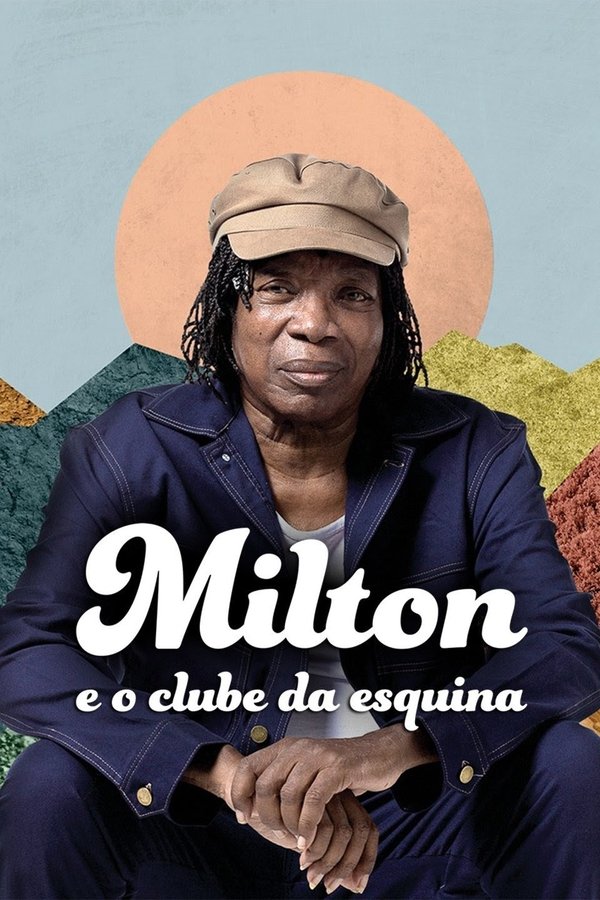 Pôster de Milton E O Clube Da Esquina