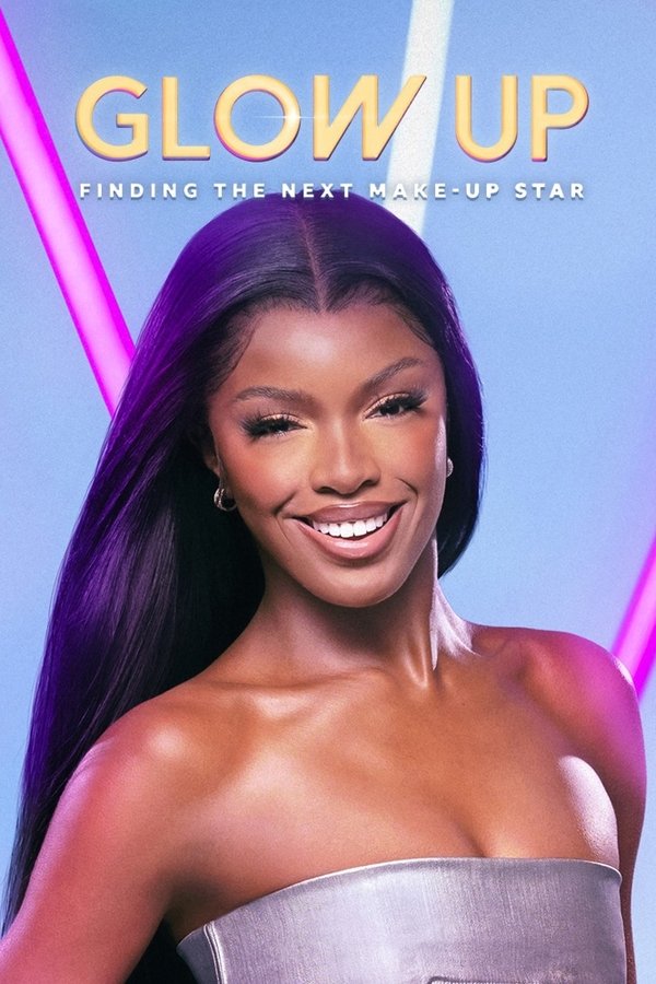 Pôster de Glow Up: Quem Vai Brilhar Mais?