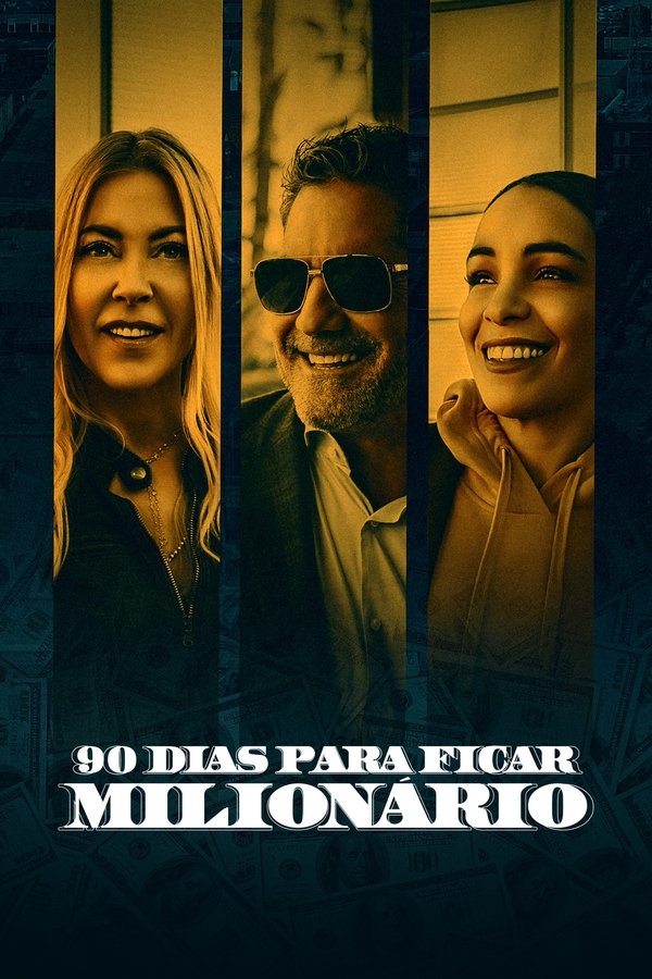 Pôster de 90 Dias Para Ficar Milionario