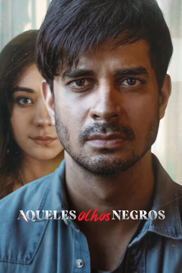 Pôster de Aqueles Olhos Negros