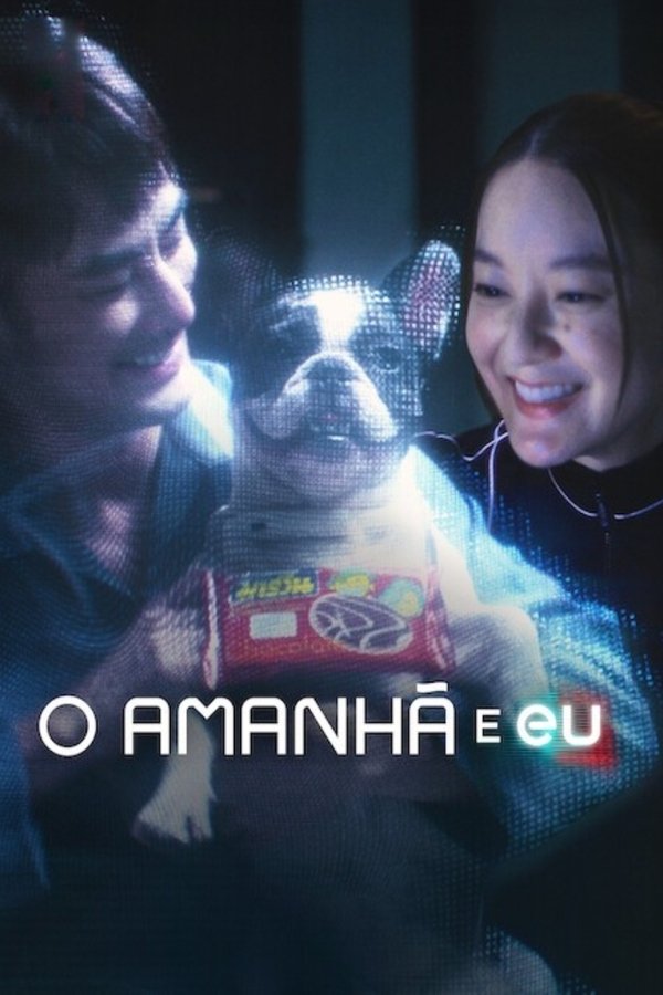 Pôster de O Amanha e Eu