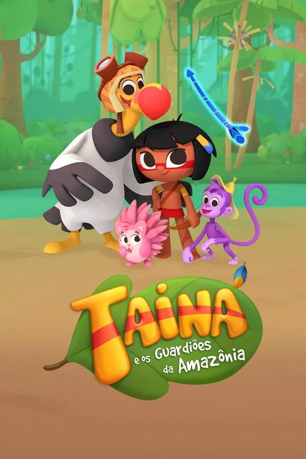 Pôster de Taina e os Guardioes da Amazonia