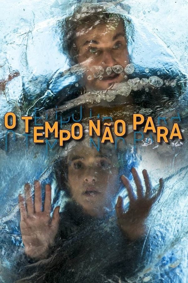 Pôster de O Tempo Não Para